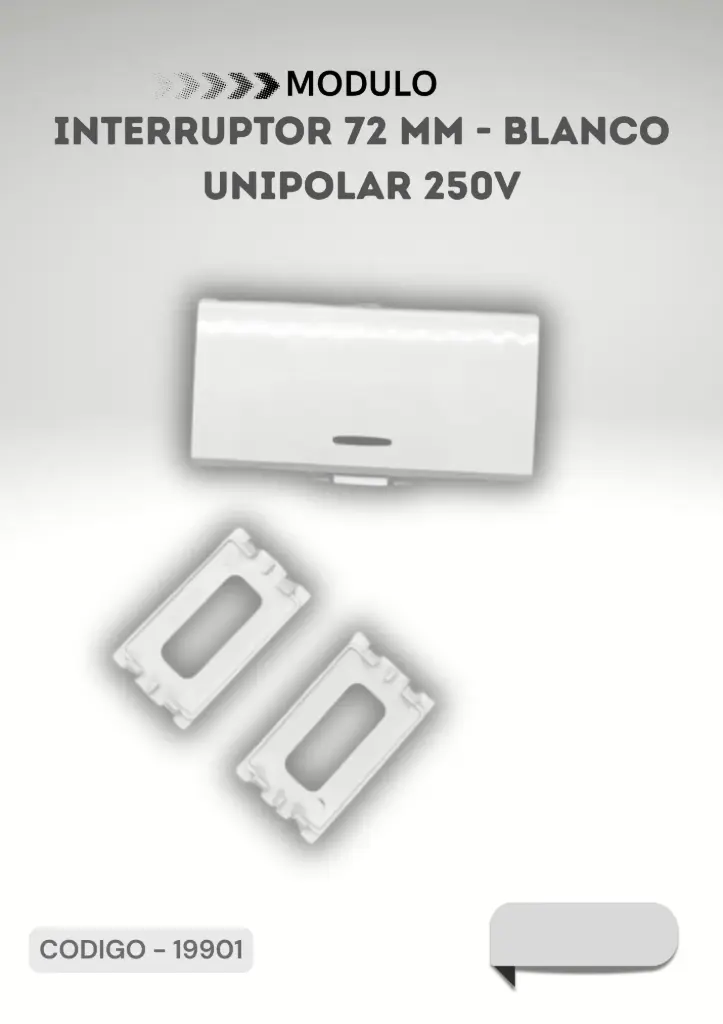 MODULO INTERRUPTOR UNIPOLAR 72MM BLANCO  250V 